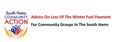 South Hams Community Action - Advise On Loss Of Winter Fuel Payment